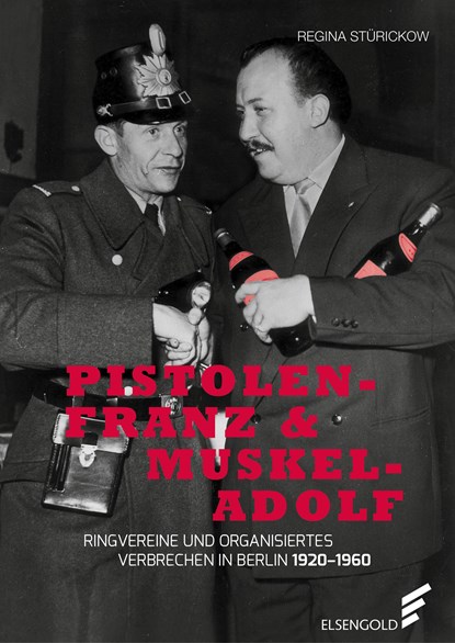 Pistolen-Franz & Muskel-Adolf, Regina Stürickow - Gebonden - 9783962010010