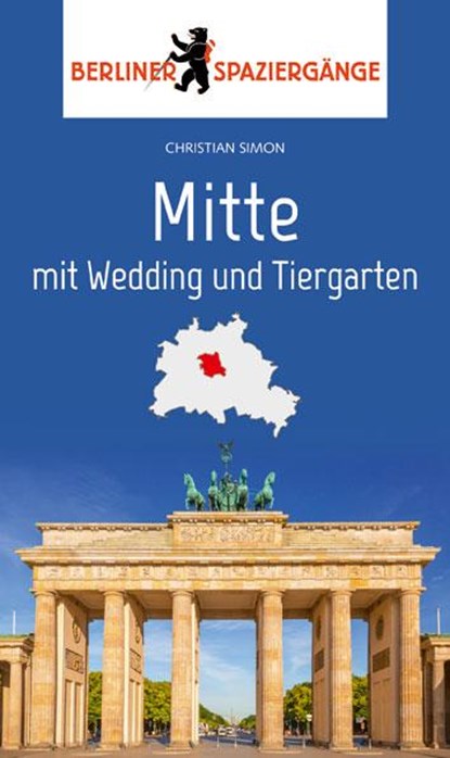 Mitte mit Wedding und Tiergarten, Christian Simon - Paperback - 9783962010317