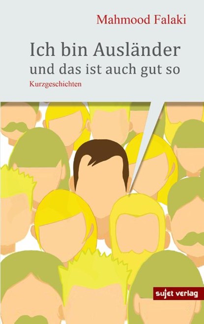 Ich bin Ausländer und das ist auch gut so, Mahmood Falaki - Paperback - 9783962020163