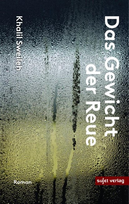Das Gewicht der Reue, Khalil Sweileh - Paperback - 9783962020927