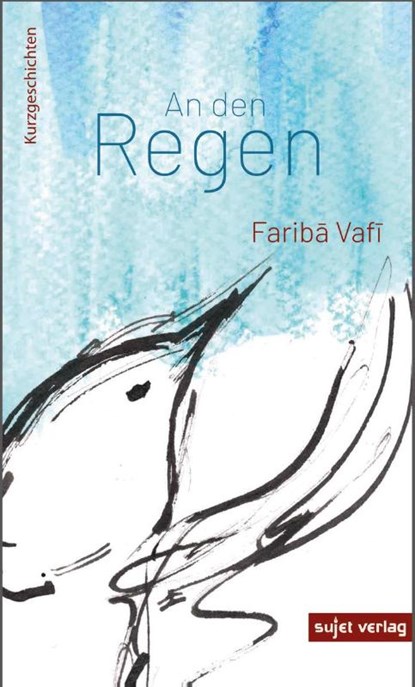 An den Regen, Vafi Fariba - Paperback - 9783962021221