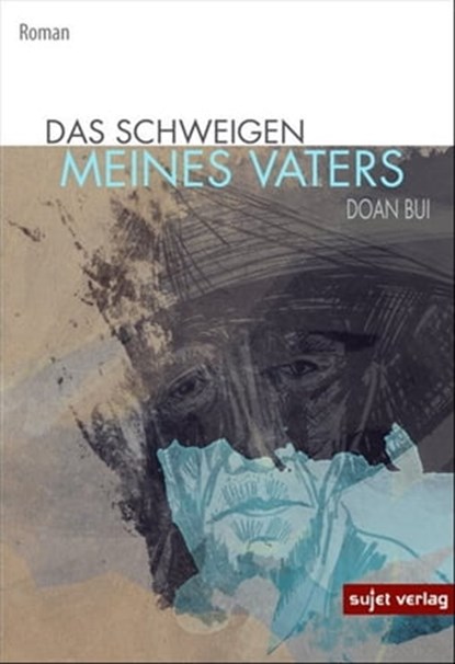 Das Schweigen meines Vaters, Doan Bui - Ebook - 9783962026028