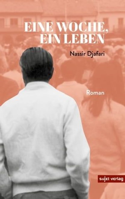 Eine Woche, ein Leben, Nassir Djafari - Ebook - 9783962026127