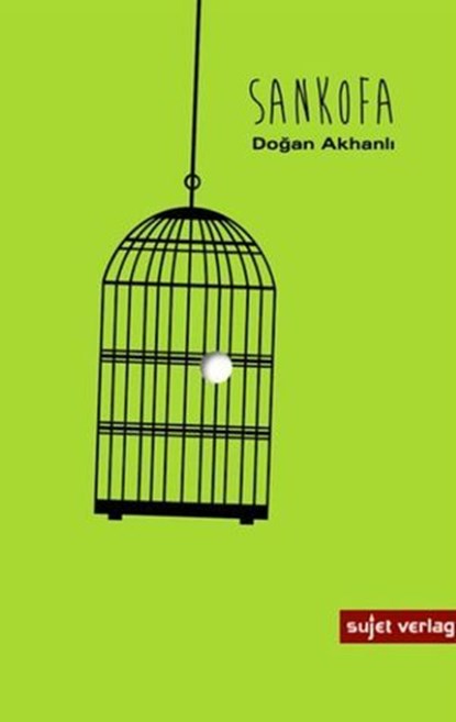 Sankofa, Doğan Akhanlı - Ebook - 9783962026349