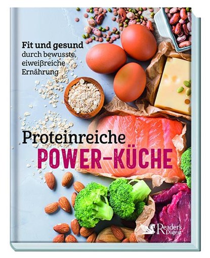Proteinreiche Power-Küche, Reader's Digest: Verlag Das Beste GmbH - Paperback - 9783962110376