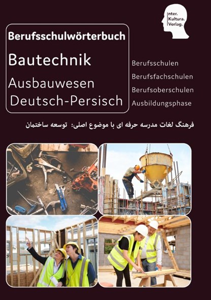 Interkultura Berufsschulwörterbuch für Ausbildungsberufen im Ausbauwesen. Deutsch-Persisch, niet bekend - Paperback - 9783962130756