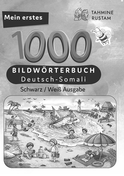 Meine ersten 1000 Wörter Bildwörterbuch Deutsch-Somali, Tahmine und Rustam, Tahmine und Rustam - Paperback - 9783962133146