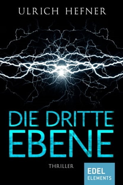 Die dritte Ebene, Ulrich Hefner - Ebook - 9783962150273