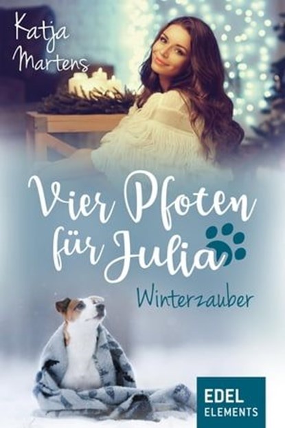 Vier Pfoten für Julia - Winterzauber, Katja Martens - Ebook - 9783962150471
