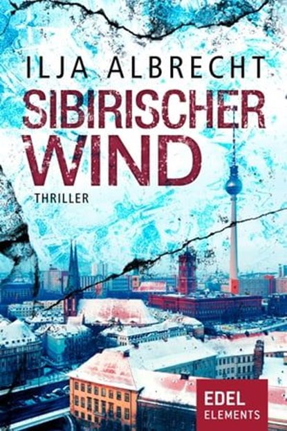 Sibirischer Wind, Ilja Albrecht - Ebook - 9783962151034