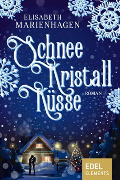 Schneekristallküsse, Elisabeth Marienhagen - Ebook - 9783962152321