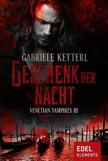 Geschenk der Nacht, Gabriele Ketterl - Ebook - 9783962152819