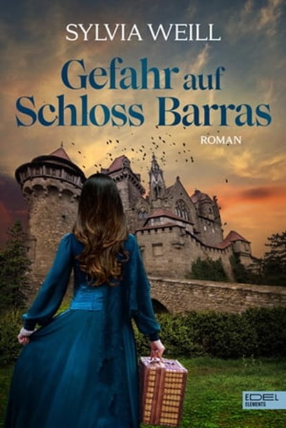 Gefahr auf Schloss Barras, Sylvia Weill - Ebook - 9783962153076