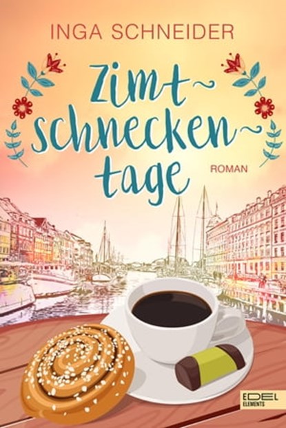 Zimtschneckentage, Inga Schneider - Ebook - 9783962154615