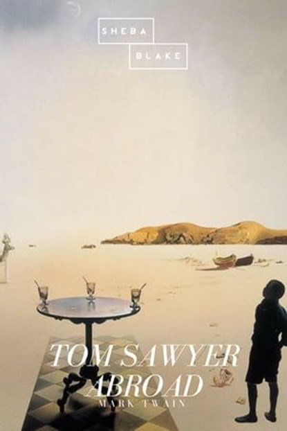 Tom Sawyer Abroad, Mark Twain - Ebook - 9783962170387