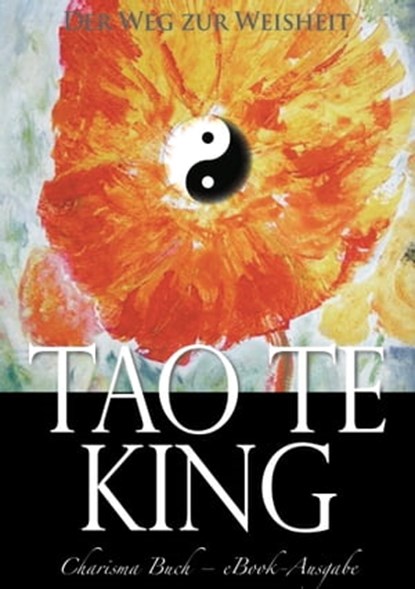 Tao Te King: Der Weg zur Weisheit, Laotse - Ebook - 9783962172718