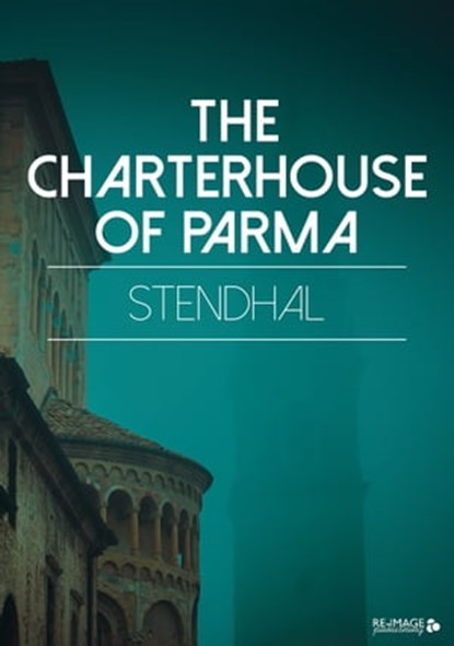 The Charterhouse of Parma, Stendhal - Ebook - 9783962175993