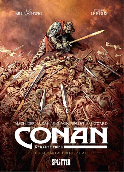 Conan der Cimmerier: Die scharlachrote Zitadelle, Robert E. Howard ; Luc Brunschwig - Gebonden - 9783962192068