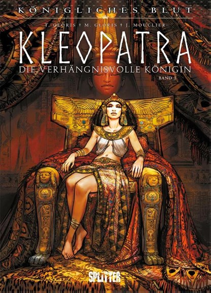 Königliches Blut - Kleopatra. Band 1, Thierry Gloris ; Marie Gloris - Gebonden - 9783962192365