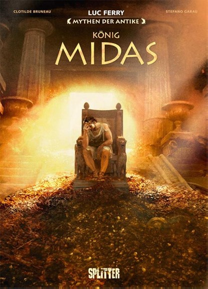 Mythen der Antike: König Midas (Graphic Novel), Luc Ferry ; Clotilde Bruneau - Gebonden - 9783962194208