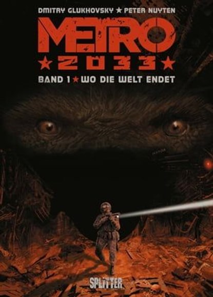 Metro 2033 (Comic). Bd. 1, Dmitry Glukhovsky ; Peter Nuyten - Ebook - 9783962196905