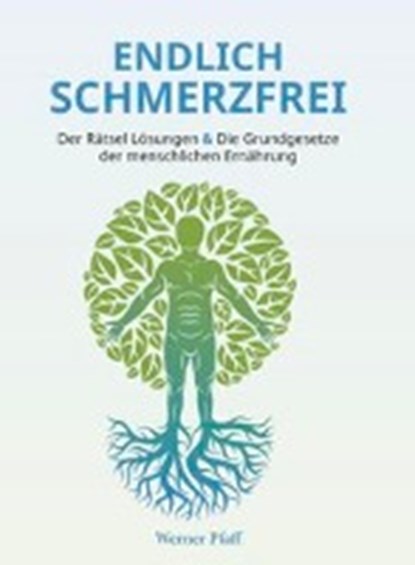 Endlich Schmerzfrei, PFAFF,  Werner - Gebonden - 9783962290092