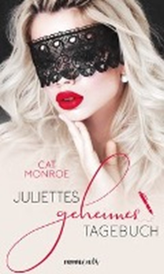 Monroe, C: Juliettes geheimes Tagebuch