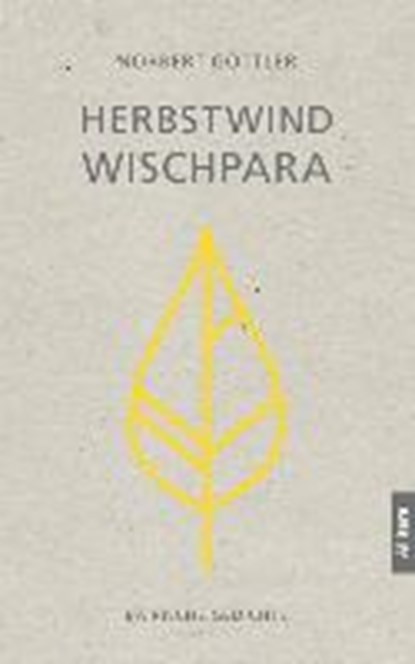 Herbstwindwischpara, GÖTTLER,  Norbert - Gebonden - 9783962330460
