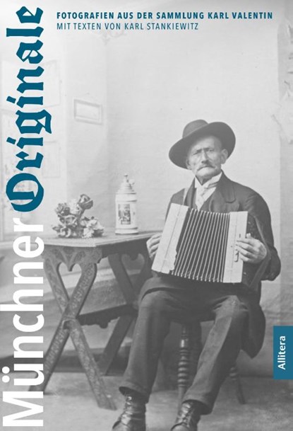 Münchner Originale, Karl Stankiewitz - Gebonden - 9783962331047