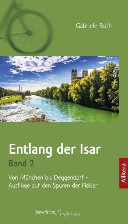 Entlang der Isar. Band 2, Gabriele Rüth - Paperback - 9783962332655