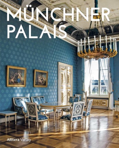 Münchner Palais, Dietlind Pedarnig ; Konstantin Köppelmann - Gebonden - 9783962333461