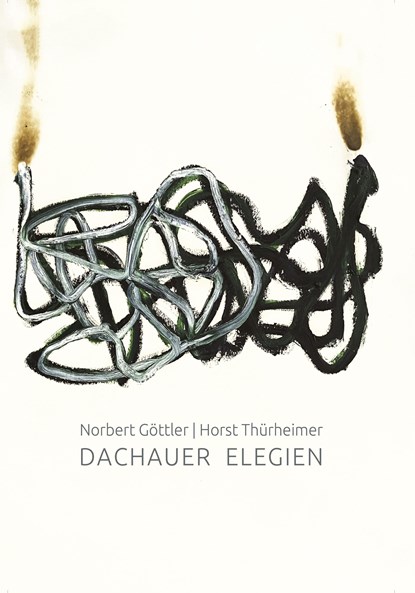 Dachauer Elegien, Norbert Göttler - Gebonden - 9783962333515