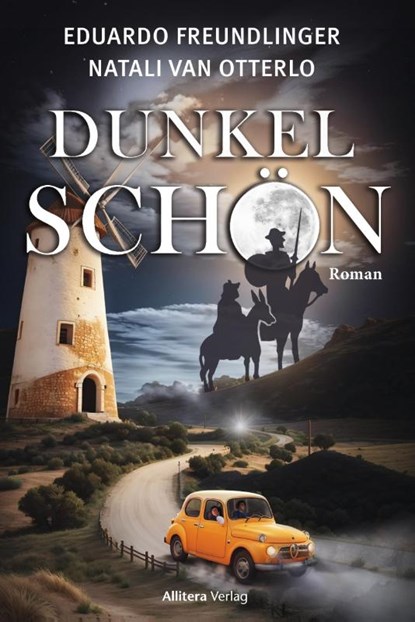 Dunkelschön, Eduard Freundlinger ; Natali van Otterlo - Gebonden - 9783962334376