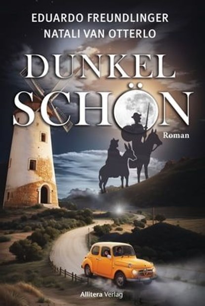 Dunkelschön, Natali van Otterlo ; Eduard Freundlinger - Ebook - 9783962334383