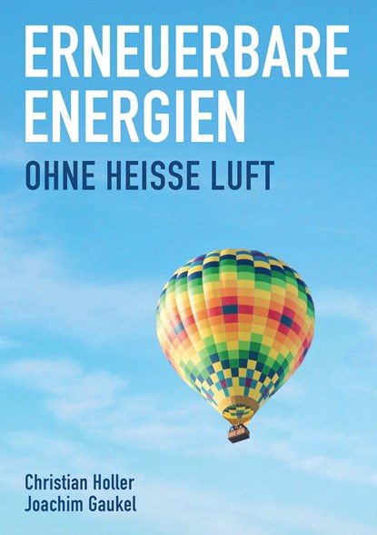 Erneuerbare Energien, Christian Holler ;  Joachim Gaukel - Paperback - 9783962380809