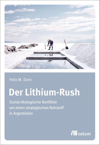 Der Lithium-Rush, Felix Dorn - Paperback - 9783962383329