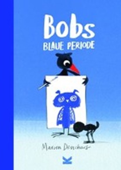Bobs Blaue Periode, DEUCHARS,  Marion - Gebonden - 9783962440725