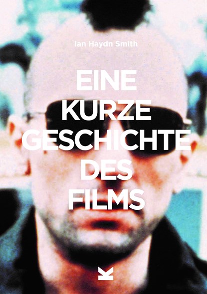 EINE KURZE GESCHICHTE DES FILMS, IAN HAYDN SMITH - Paperback - 9783962441715