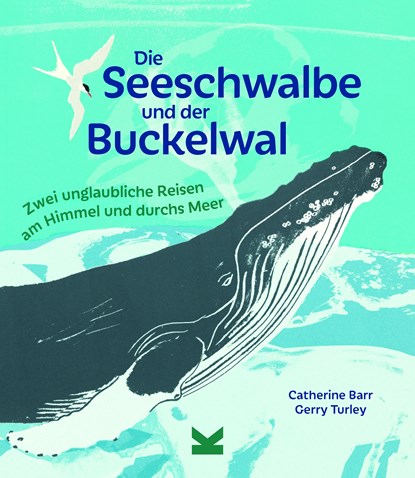 Die Seeschwalbe und der Buckelwal, Catherine Barr - Gebonden - 9783962442200