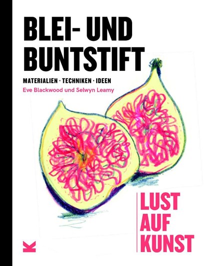 Blei- und Buntstift, Selwyn Leamy ; Eve Blackwood - Gebonden - 9783962442385