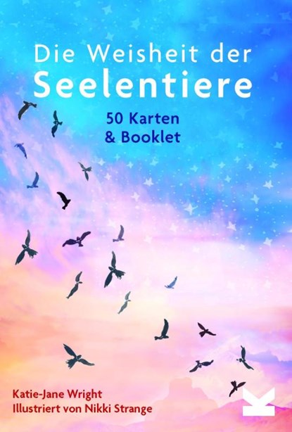 Die Weisheit der Seelentiere, Katie-Jane Wright ; Frederik Kugler - Paperback - 9783962443986
