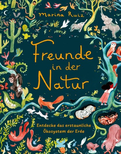 Freunde in der Natur, Marina Ruiz - Gebonden - 9783962444457