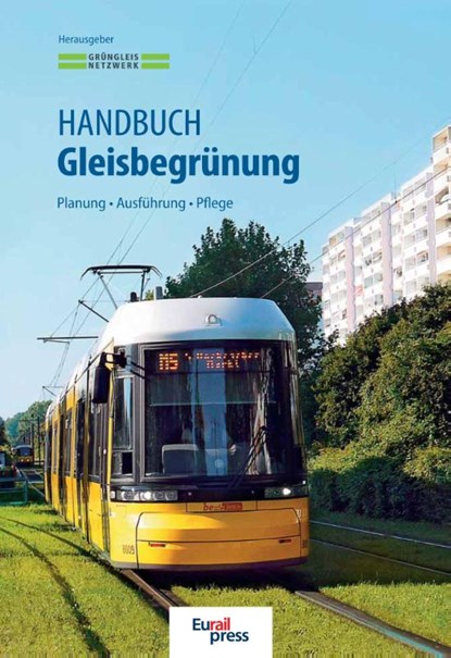 Handbuch Gleisbegrünung, Christel Kappis ; Hendrikje Schreiter ; Karsten Reichenbacher - Gebonden - 9783962450458
