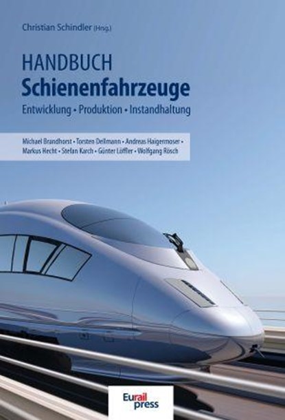 Handbuch Schienenfahrzeuge, Christian Schindler - Paperback - 9783962450526