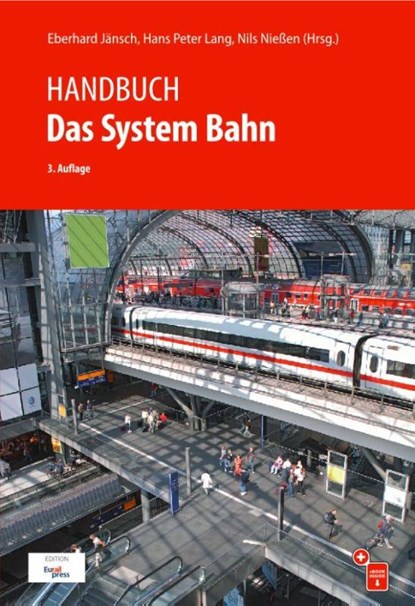 Handbuch Das System Bahn, Eberhard Jänsch ; Hans Peter Lang ; Nils Nießen - Paperback - 9783962452247