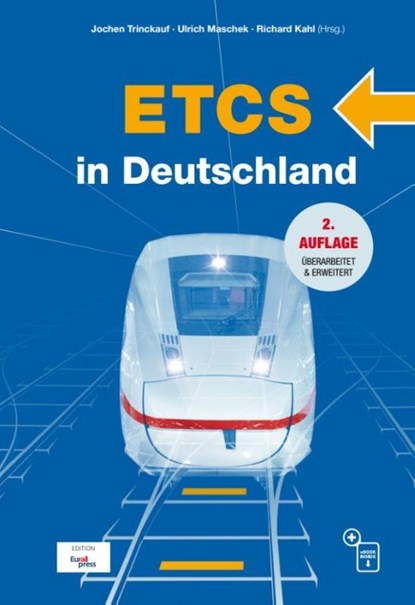 ETCS in Deutschland, Jochen Trinckauf ; Ulrich Maschek ; Richard Kahl - Paperback - 9783962452636