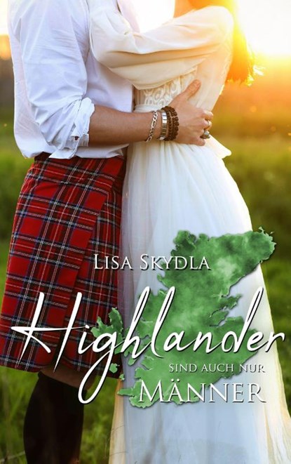 Highlander sind auch nur Männer, Lisa Skydla - Paperback - 9783962485108