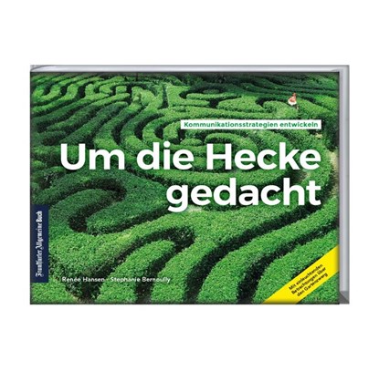 Um die Hecke gedacht, Reneé Hansen ; Stephanie Bernoully - Paperback - 9783962510862