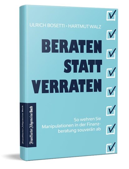 Beraten statt Verraten, Ulrich Bosetti ; Hartmut Walz - Gebonden - 9783962511241