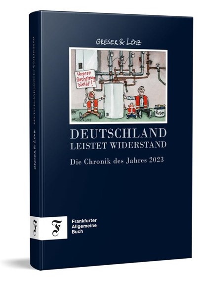 Deutschland leistet Widerstand, Achim Greser ; Heribert Lenz - Gebonden - 9783962511678